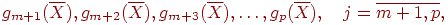 g_{m+1}(\overline{X}), g_{m+2}(\overline{X}), g_{m+3}(\overline{X}), 
\ldots, g_{p}(\overline{X}), \quad j=\overline{m+1,p} ,