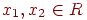 x_1, x_2 \in R