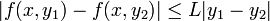 |f(x,y_1)-f(x,y_2)|\le L|y_1-y_2|